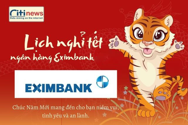 Ngân hàng Eximbank khi nào nghỉ Tết năm 2022
