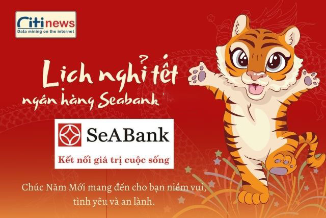 Tìm hiểu về ngân hàng SeAbank khi nào nghỉ Tết Nhâm Dần 2022