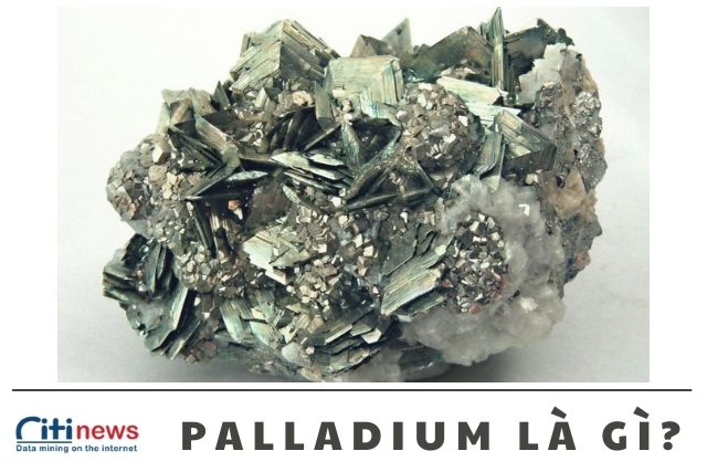 Tìm hiểu Palladium là kim loại gì?