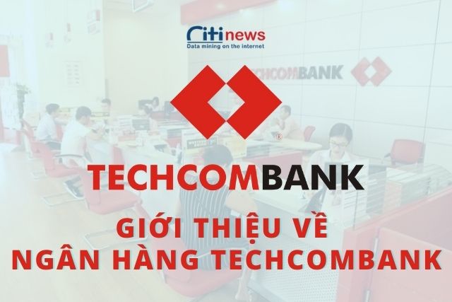 Giới thiệu về ngân hàng Techcombank