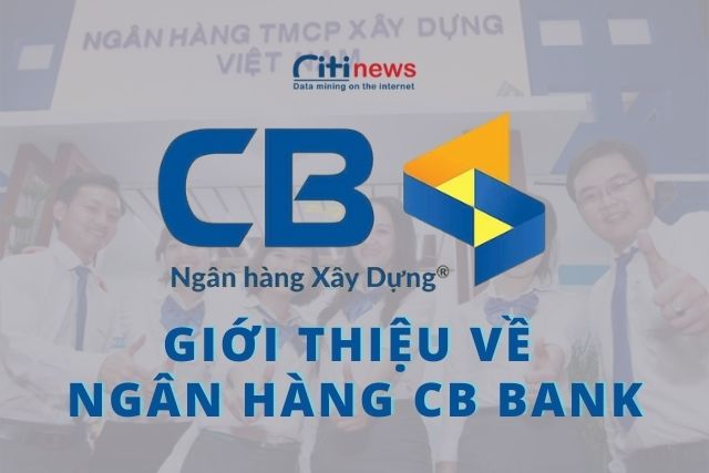 Giới thiệu về ngân hàng CB Bank