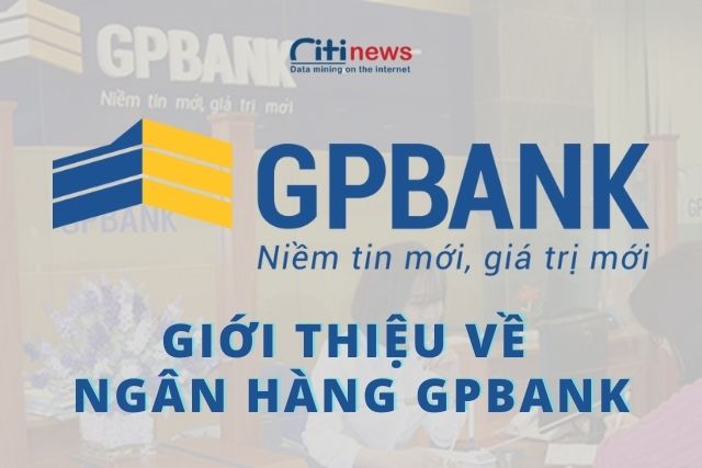 Giới thiệu về ngân hàng GPBank