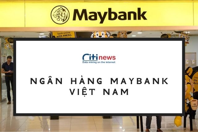 Ngân hàng Malaysia Maybank tại VN