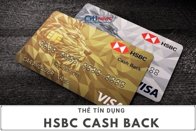 Giới thiệu về HSBC Cash Back