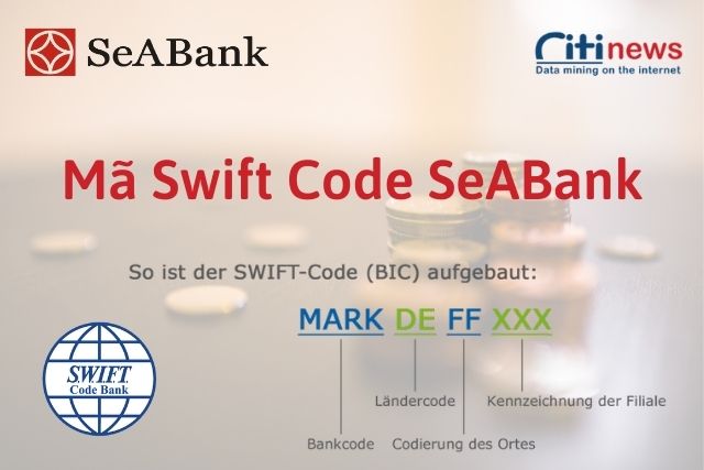 Mã Swift Code SeaBank cập nhật mới nhất