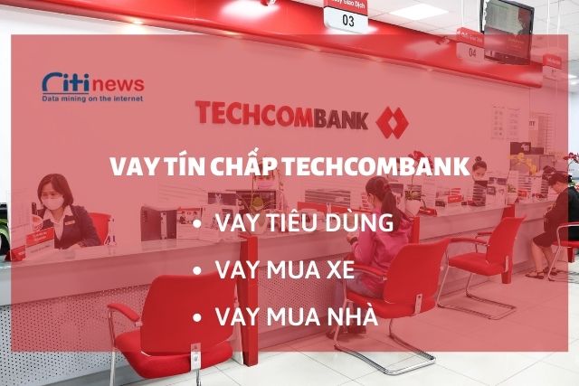 Thủ tục vay tín chấp ngân hàng Techcombank