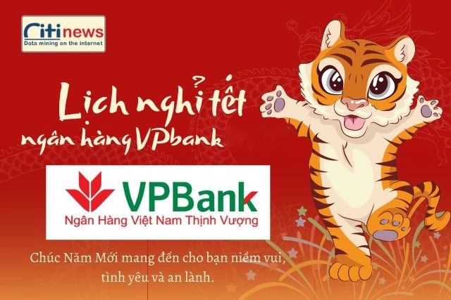 Ngân hàng VPbank khi nào nghỉ Tết Dương Lịch - Âm Lịch