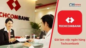 Chi tiết giờ làm việc của ngân hàng Techcombank 2022