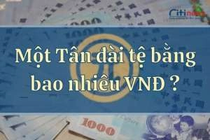 Chuyển đổi tiền Tân đài tệ sang Việt Nam đồng theo tỷ giá mới nhất