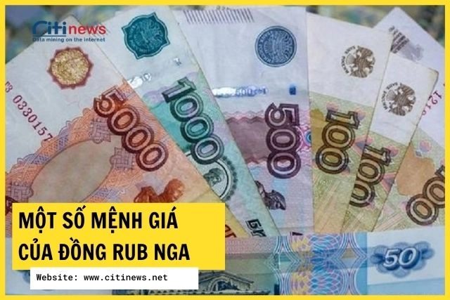 Các mệnh giá tiền Rub đang lưu hành tại Nga