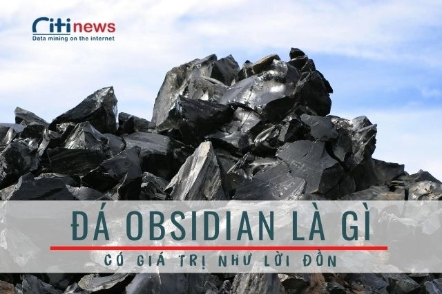 Đá Obsidian hay còn gọi là đá Silica hoặc đá Thủy tinh núi lửa