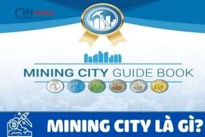 Mining City là gì &amp; Có nên đầu tư vào Mining City hay không?