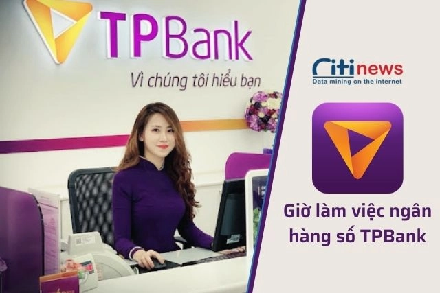 Giờ làm việc của ngân hàng TPBank