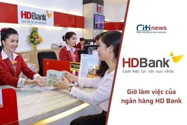 Cập nhật giờ làm việc của ngân hàng HD Bank mới nhất 2024