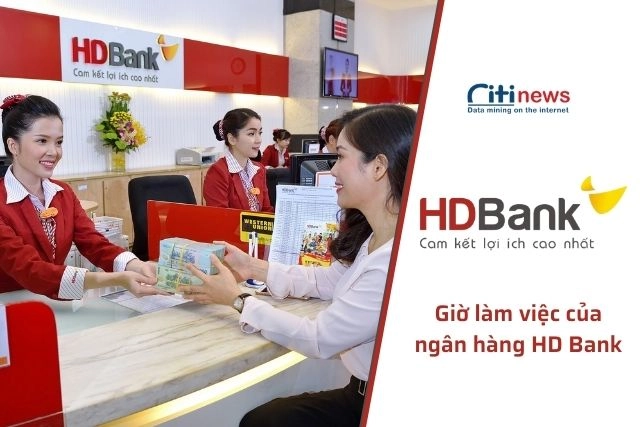 Cập nhật giờ làm việc của ngân hàng HD Bank
