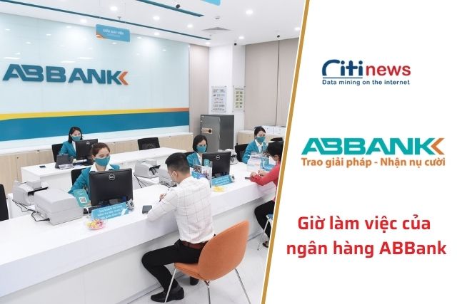 Giờ làm việc của ngân hàng An Bình - ABBank