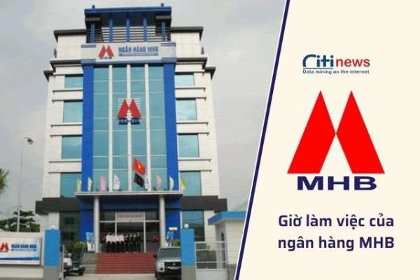 Cập nhật mới nhất lịch làm việc của ngân hàng MHB 2022