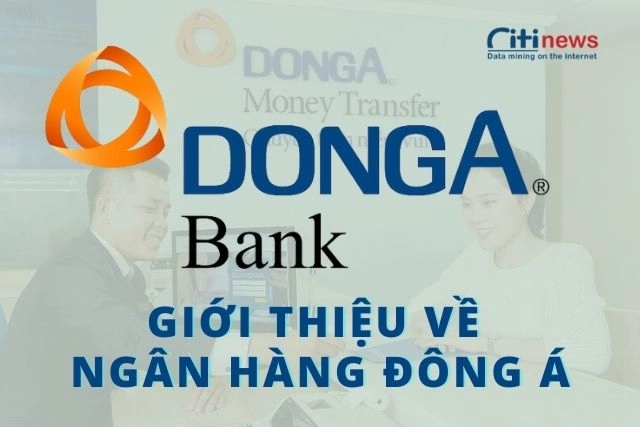 Giới thiệu về ngân hàng Đông Á Bank
