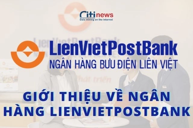 Giới thiệu về ngân hàng LienVietPostBank