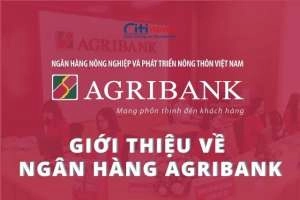 Ngân hàng Agribank là ngân hàng gì &amp; những điều cần biết