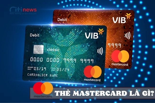 Tìm hiểu thông tin về thẻ Mastercard