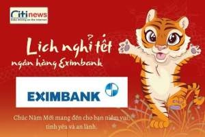 Ngân hàng Eximbank khi nào nghỉ Tết Dương lịch - Tết Nguyên Đán?