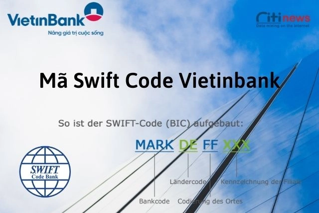 Giải đáp về mã Swiftcode của ngân hàng Vietinbank