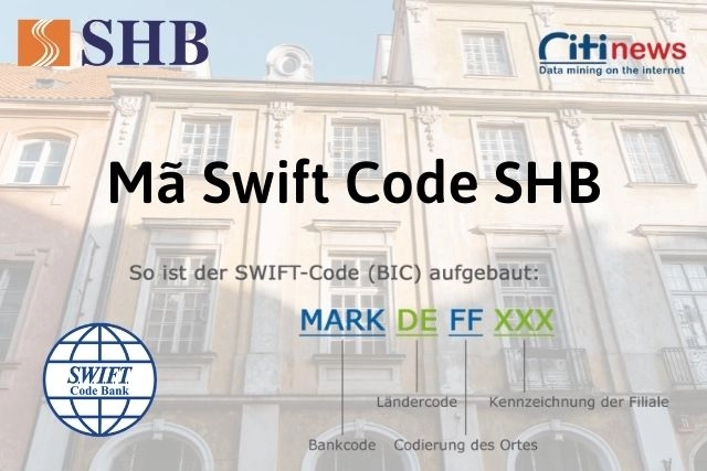 Thông tin Swift Code của ngân hàng SHB