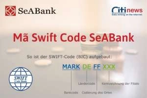 Mã Swift Code ngân hàng SeaBank là gì & những điều cần biết