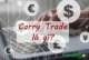 Carry trade là gì? Cách sử dụng chiến lược cho hiệu quả nhất