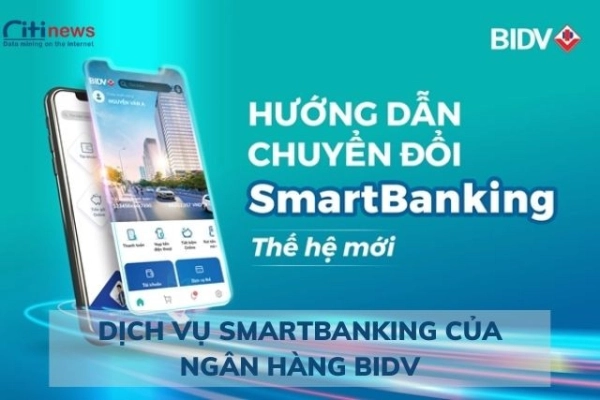 Chỉ dẫn cách tải và đăng ký sử dụng smartbanking BIDV