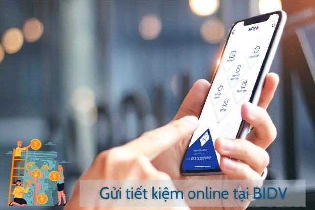 Gửi tiết kiệm online của ngân hàng BIDV