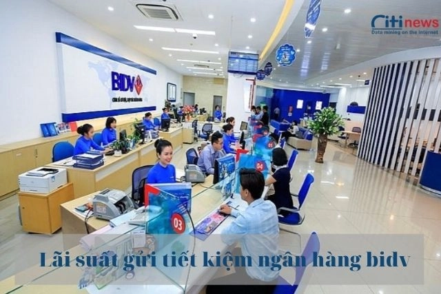 Lãi suất gửi tiết kiệm ngân hàng BIDV