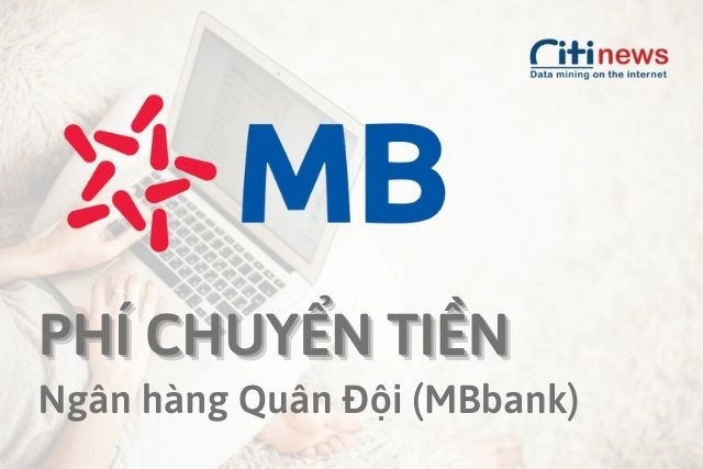 Phí chuyển tiền của ngân hàng MBbank cho từng cách thức