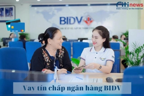 Điều kiện và thủ tục vay vốn tín chấp ngân hàng BIDV