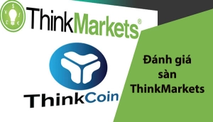 ThinkMarkets là gì? Đánh giá sàn ThinkMarkets mới nhất 2023