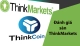 ThinkMarkets là gì? Đánh giá sàn ThinkMarkets mới nhất 2023