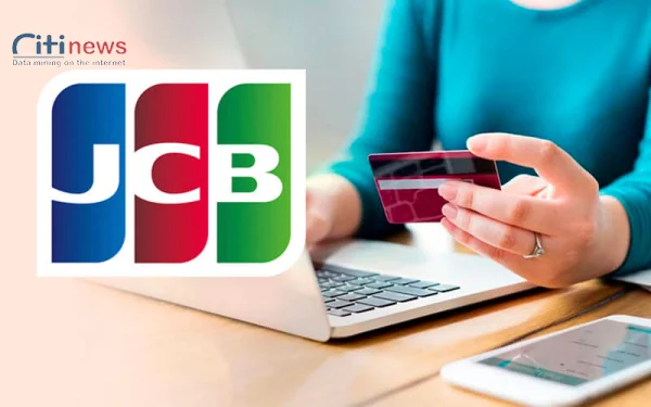 Tìm hiểu về thẻ JCB là gì & Những loại thẻ JCB thông dụng hiện nay